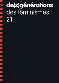 De(S)Generations N 21 : des Feminismes