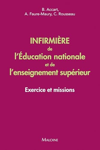 Infirmière de l'Education nationale et de l'enseignement supérieur: Exercice et missions