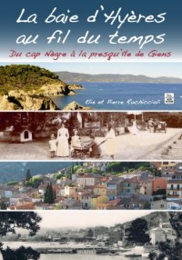 La Baie d'Hyères au fil du temps