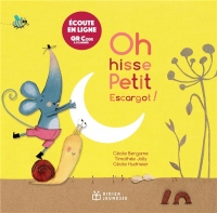 Oh hisse, petit escargot ! Livre musical