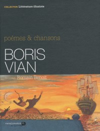 Boris Vian : Poèmes & chansons