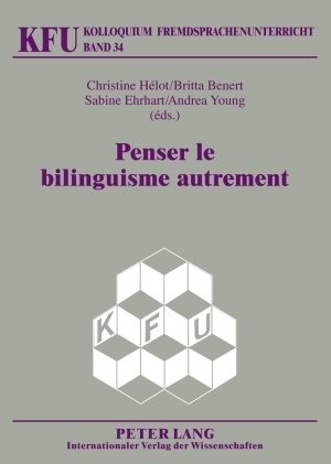 Penser Le Bilinguisme Autrement
