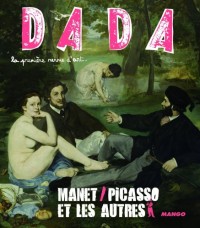 Manet, Picasso et les Autres (Revue Dada n° 142)