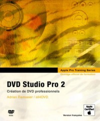 DVD Studio Pro 2 (DVD-Rom inclus)