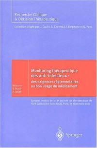 Monitoring thérapeutique des anti-infectieux : Des exigences réglementaires au bon usage du médicament