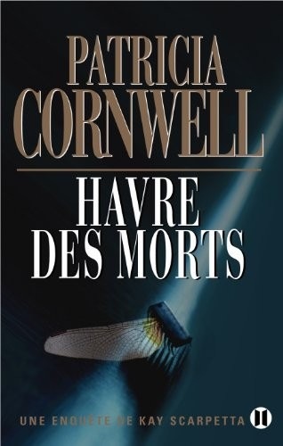 Havre des morts: Une enquête de Kay Scarpetta