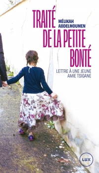 Traité de la petite bonté: Lettre à une jeune amie tsigane