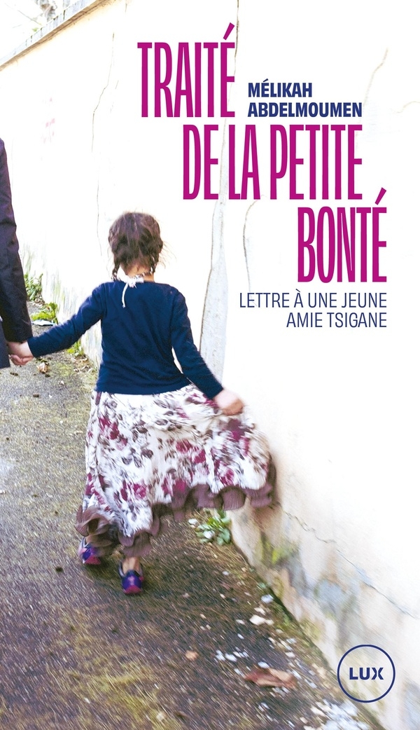 Traité de la petite bonté: Lettre à une jeune amie tsigane
