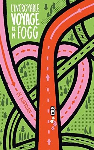 L'incroyable voyage de M. Fogg