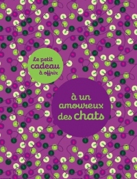 LIVRE CADEAU A OFFRIR A UN AMOUREUX DES CHATS