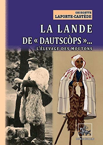 La Lande de dautscòps : l'élevage des moutons