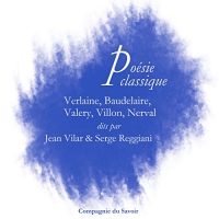 Poésie classique : Verlaine, Baudelaire, Valéry, Villon, Nerval
