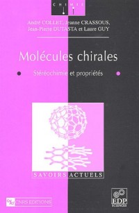 Molécules chirales : Stéréochimie et propriétés