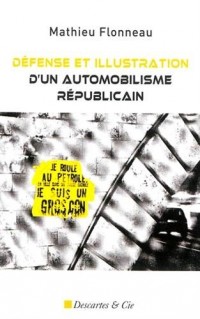 Défense et illustration d'un automobilisme républicain : Essais libres