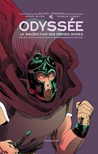 Odyssée, Tome 1 : La malédiction des pierres noires