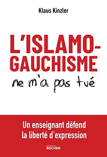 L'islamogauchisme ne m'a pas tué: Un enseignant défend la liberté d'expression