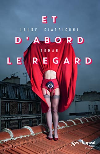 Et d'abord le regard