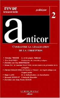Anticor, numéro 2 : Combattre la légalisation de la corruption