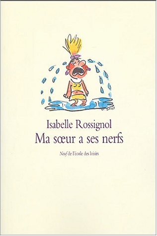 Ma soeur a les nerfs