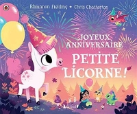 Joyeux anniversaire, petite licorne ! – Album jeunesse – Dès 3 ans