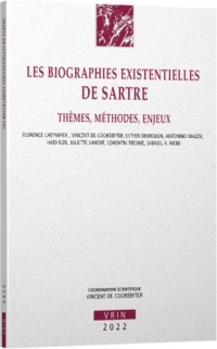 Les biographies existentielles de Sartre: Thèmes, méthodes, enjeux