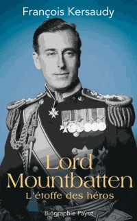 Lord Mountbatten : L'étoffe des héros