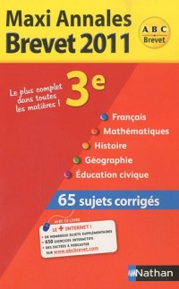 Maxi Annales Spécial Brevet : Sujets corrigés