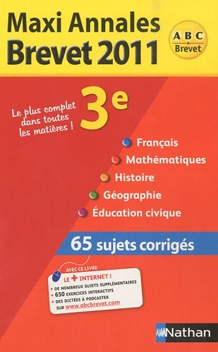 Maxi Annales Spécial Brevet : Sujets corrigés