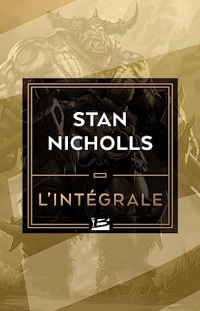 Stan Nicholls - L'Intégrale