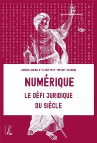 Numérique : le défi juridique du siècle