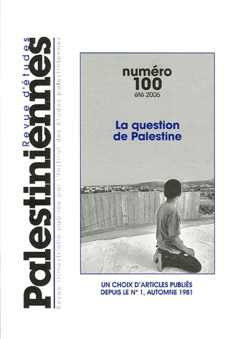 Revue d'études palestiniennes, N° 100 :