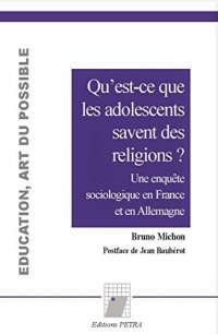 Que savent les adolescents des religions ? : Une enquête sociologique en France et en Allemagne