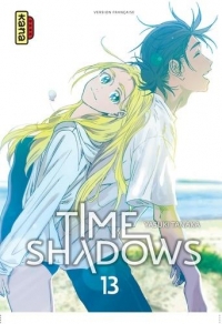 Time shadows - Tome 13