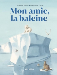 Mon amie la baleine