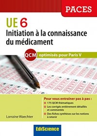 Initiation à la connaissance du médicament UE 6 - Optimisé Paris V