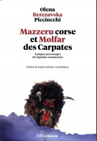 Mazzeru corse et Molfar des Carpates - Antiques personnages des légendes européennes