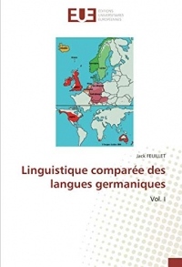 Linguistique comparée des langues germaniques: Vol. I