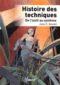 Histoire des techniques : De l'outil au système