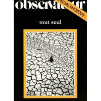 Le Nouvel Observateur, N° 8 Hors-Série/ Jui : Tout seul : Spécial Photos/ 8