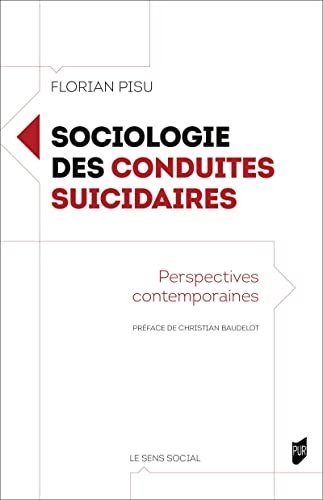 Sociologie des conduites suicidaires: Perspectives contemporaines