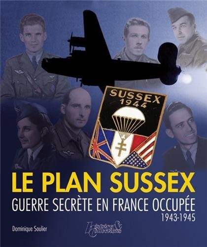 Le Plan Sussex, guerre secrète en France occupée.
