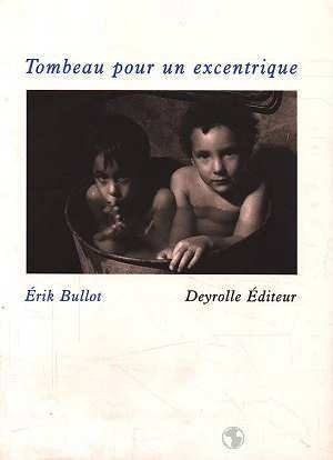 Tombeau pour un excentrique