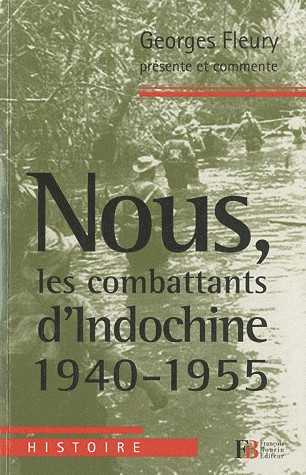 Nous, les combattants d'Indochine (1940-1955)