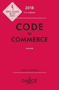 Code de commerce 2018, annoté - 113e éd.