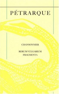 chansonnier, rerum vulgarium, fragmenta