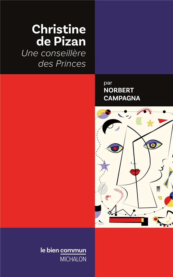 Christine de Pizan. Une conseillère des princes