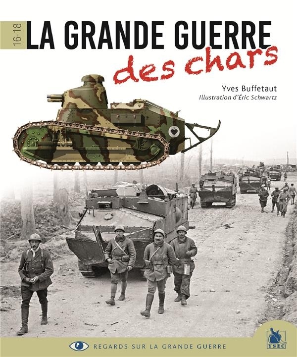 La Grande Guerre des Chars 1916-1918