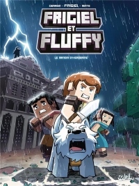 Frigiel et Fluffy 06 - Le Manoir d'Herobrine