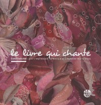 Le livre qui chante : Conciliabules : pour l'expression artistique et citoyenne des femmes