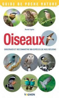Oiseaux - Observer et reconnaître 50 espèces de nos régions
